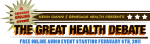 The Great Health Debate - Listen In as 14 Experts Debate Which Diet is Best for You