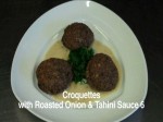 Forbidden Croquettes with Roasted Onion Sauce