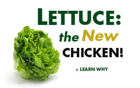 Lettuce the New Chicken